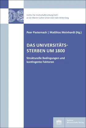 Pasternack / Meinhardt |  Das Universitätssterben um 1800 | eBook | Sack Fachmedien