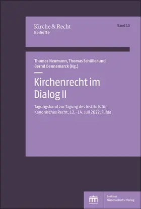 Neumann / Schüller / Dennemarck |  Kirchenrecht im Dialog II | Buch |  Sack Fachmedien