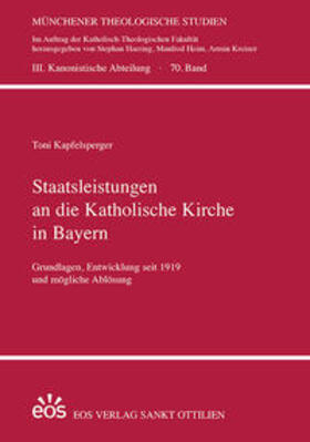 Kapfelsperger |  Kapfelsperger, T: Staatsleistungen an die Katholische Kirche | Buch |  Sack Fachmedien