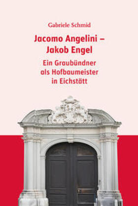 Schmid |  Jacomo Angelini - Jakob Engel | Buch |  Sack Fachmedien