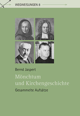 Jaspert |  Jaspert, B: Mönchtum und Kirchengeschichte | Buch |  Sack Fachmedien