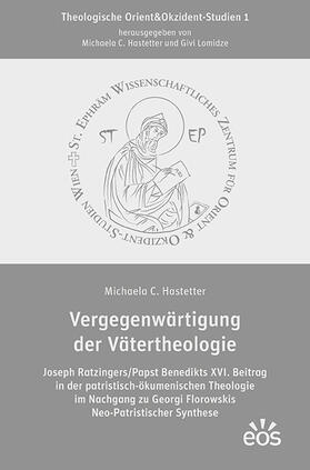 Hastetter |  Hastetter, M: Vergegenwärtigung der Vätertheologie | Buch |  Sack Fachmedien