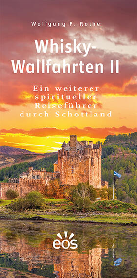 Rothe |  Whisky-Wallfahrten II | Buch |  Sack Fachmedien