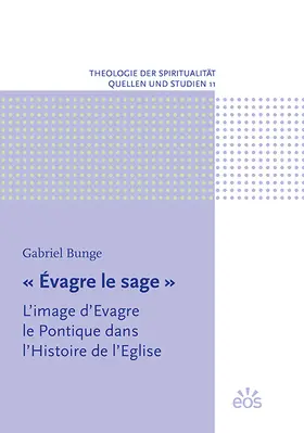 Bunge |  « Évagre le sage » | Buch |  Sack Fachmedien