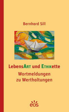 Sill |  Sill, B: LebensArt und Ethikette | Buch |  Sack Fachmedien