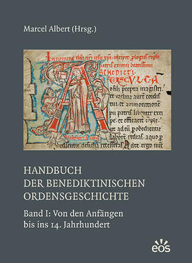 Albert |  Handbuch der benediktinischen Ordensgeschichte - Band 1: Von den Anfängen bis ins 14. Jahrhundert | Buch |  Sack Fachmedien