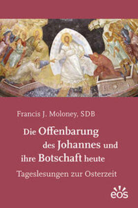 Moloney |  Moloney, F: Offenbarung des Johannes und ihre Botschaft heut | Buch |  Sack Fachmedien