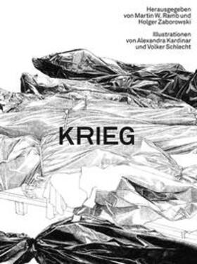 Ramb / Zaborowski |  Krieg - Illustrationen von Alexandra Kardinar und Volker Schlecht | Buch |  Sack Fachmedien