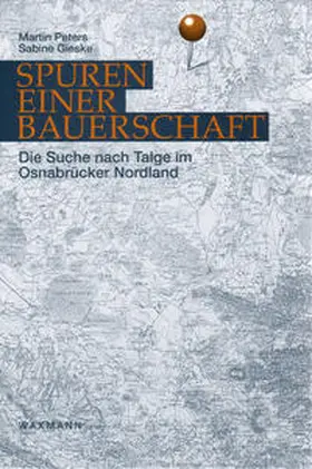 Peters / Gieske |  Spuren einer Bauerschaft | Buch |  Sack Fachmedien