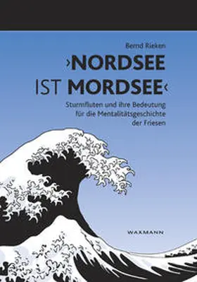 Rieken | "Nordsee ist Mordsee" | Buch | 978-3-8309-1499-0 | sack.de