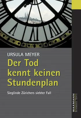 Meyer |  Der Tod kennt keinen Stundenplan | Buch |  Sack Fachmedien