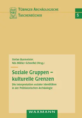 Burmeister / Müller-Scheeßel |  Soziale Gruppen - kulturelle Grenzen | Buch |  Sack Fachmedien