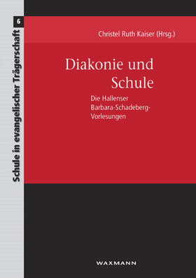 Kaiser |  Diakonie und Schule | Buch |  Sack Fachmedien
