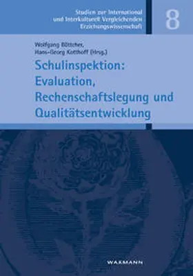 Böttcher / Kotthoff |  Schulinspektion: Evaluation, Rechenschaftslegung und Qualitätsentwicklung | Buch |  Sack Fachmedien