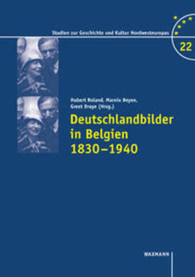 Roland / Beyen / Draye |  Deutschlandbilder in Belgien 1830–1940 | Buch |  Sack Fachmedien