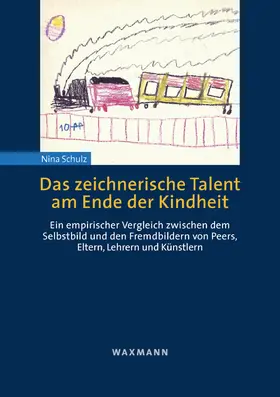 Schulz |  Das zeichnerische Talent am Ende der Kindheit | Buch |  Sack Fachmedien