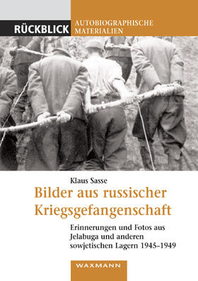 Sasse |  Bilder aus russischer Kriegsgefangenschaft | Buch |  Sack Fachmedien