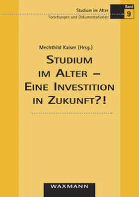 Kaiser |  Studium im Alter - eine Investition in Zukunft?! | Buch |  Sack Fachmedien