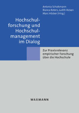 Scholkmann / Roters / Ricken |  Hochschulforschung und Hochschulmanagement im Dialog | Buch |  Sack Fachmedien