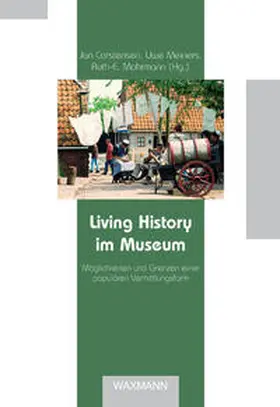 Carstensen / Meiners / Mohrmann | Living History im Museum | Buch | 978-3-8309-2029-8 | sack.de