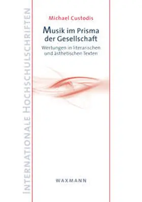 Custodis |  Musik im Prisma der Gesellschaft | Buch |  Sack Fachmedien