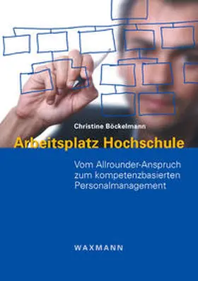 Böckelmann |  Arbeitsplatz Hochschule | Buch |  Sack Fachmedien