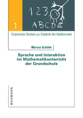 Schütte |  Sprache und Interaktion im Mathematikunterricht der Grundschule | Buch |  Sack Fachmedien