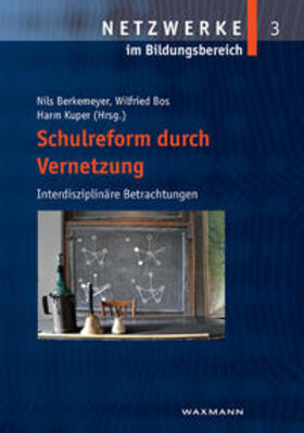 Berkemeyer / Bos / Kuper |  Schulreform durch Vernetzung | Buch |  Sack Fachmedien