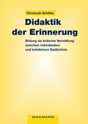 Schäfer |  Didaktik der Erinnerung | Buch |  Sack Fachmedien