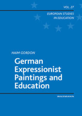 Gordon |  German Expressionist Paintings and Education | Buch |  Sack Fachmedien