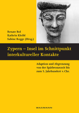 Bol / Kleibl / Rogge |  Zypern - Insel im Schnittpunkt interkultureller Kontakte | Buch |  Sack Fachmedien