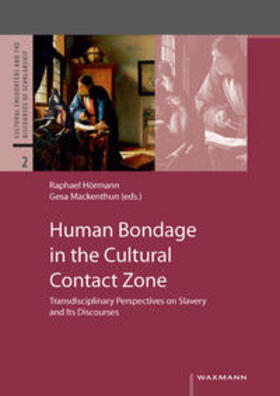 Hörmann / Mackenthun |  Human Bondage in the Cultural Contact Zone | Buch |  Sack Fachmedien