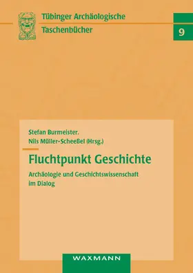 Burmeister / Müller-Scheeßel |  Fluchtpunkt Geschichte | Buch |  Sack Fachmedien