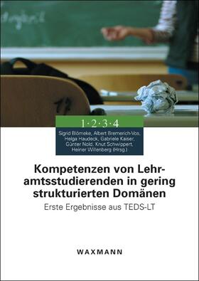 Blömeke / Bremerich-Vos / Haudeck |  Kompetenzen von Lehramtsstudierenden in gering strukturierten Domänen | Buch |  Sack Fachmedien