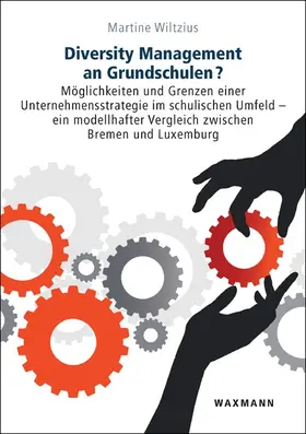 Wiltzius |  Diversity Management an Grundschulen? | Buch |  Sack Fachmedien