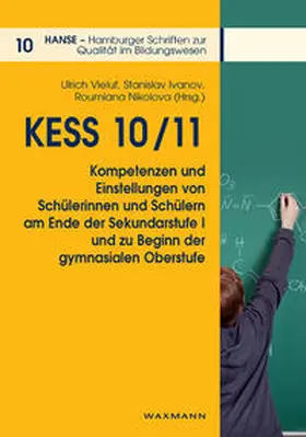 Vieluf / Ivanov / Nikolova |  KESS 10/11 - Kompetenzen und Einstellungen von Schülerinnen und Schüler an Hamburger Schulen am Ende der Sekundarstufe I und zu Beginn der gymnasialen Oberstufe | Buch |  Sack Fachmedien