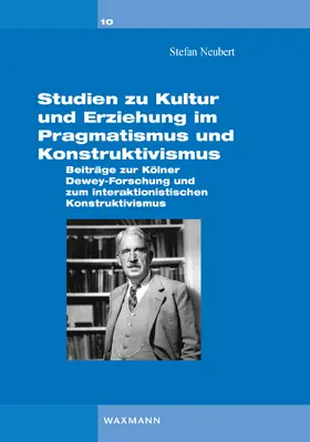 Neubert |  Studien zu Kultur und Erziehung im Pragmatismus und Konstruktivismus | Buch |  Sack Fachmedien