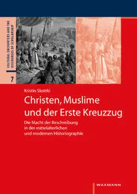 Skottki |  Christen, Muslime und der Erste Kreuzzug | Buch |  Sack Fachmedien