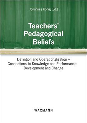 König |  Teachers' Pedagogical Beliefs | Buch |  Sack Fachmedien
