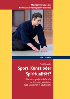 Bender |  Sport, Kunst oder Spiritualität? | Buch |  Sack Fachmedien