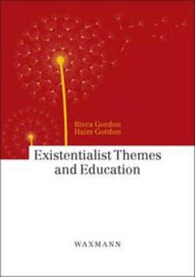 Gordon |  Existentialist Themes and Education | Buch |  Sack Fachmedien