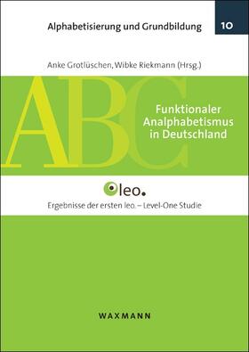 Grotlüschen / Riekmann |  Funktionaler Analphabetismus in Deutschland | Buch |  Sack Fachmedien