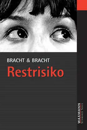 Bracht & Bracht |  Restrisiko | Buch |  Sack Fachmedien