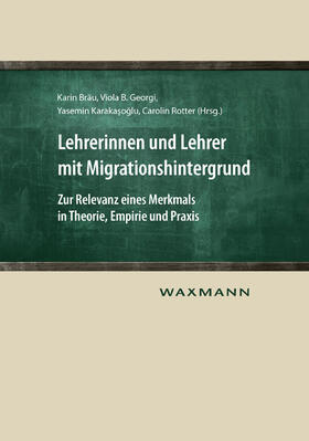 Bräu / Georgi / Karakasoglu |  Lehrerinnen und Lehrer mit Migrationshintergrund | Buch |  Sack Fachmedien