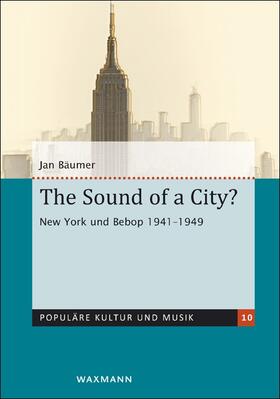 Bäumer |  The Sound of a City? | Buch |  Sack Fachmedien