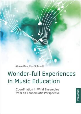 Schmidt |  Wonder-full Experiences in Music Education | eBook | Sack Fachmedien