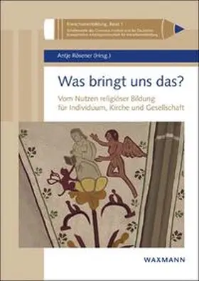 Rösener |  Was bringt uns das? | Buch |  Sack Fachmedien