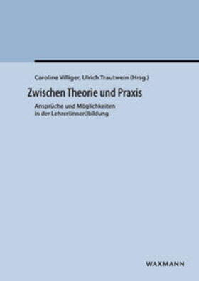 Villiger / Trautwein |  Zwischen Theorie und Praxis | Buch |  Sack Fachmedien