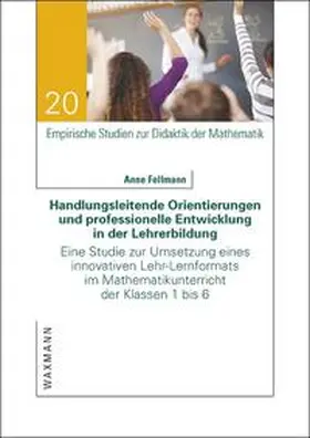 Fellmann |  Handlungsleitende Orientierungen und professionelle Entwicklung in der Lehrerbildung | Buch |  Sack Fachmedien