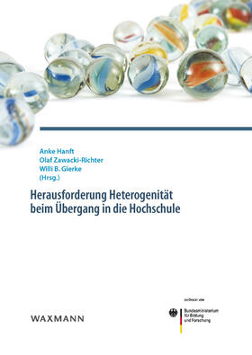 Hanft / Zawacki-Richter / Gierke |  Herausforderung Heterogenität beim Übergang in die Hochschule | Buch |  Sack Fachmedien